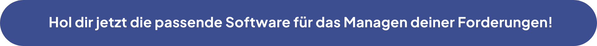 Blauer Infobutton mit Text: "Hol dir jetzt die passende Software für das Managen deiner Forderungen!"