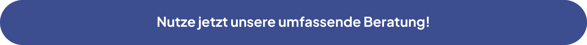 Blauer Infobutton mit Text: "Nutze jetzt unsere umfassende Beratung!"